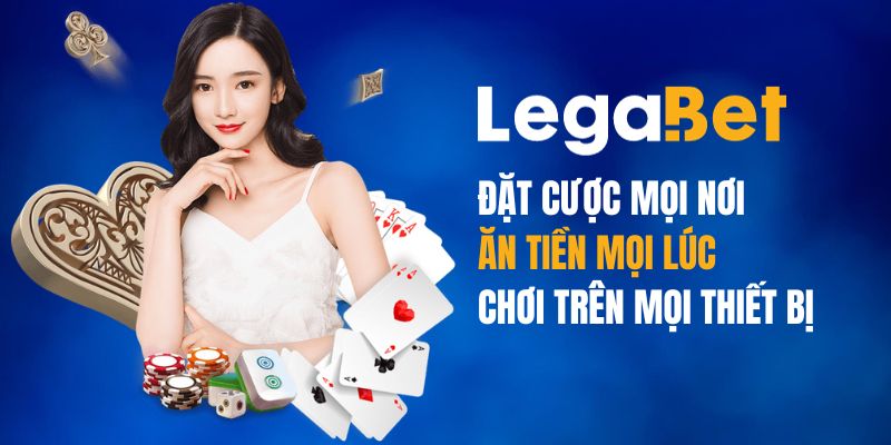 Truy cập LegaBet xuyên biên giới